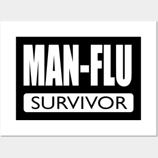 funny Man Flu Survivor Posters and Art